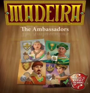 Madeira : the Ambassadors