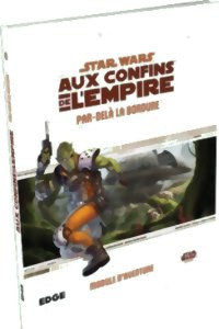 Star Wars - Aux Confins de l'Empire - Par-Delà la Bordure