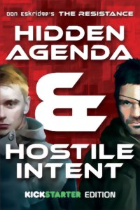 The Resistance - Hidden Agenda & Hostile Intent - Kickstarter Edition