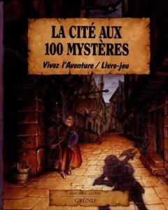 Vivez L'aventure - La cité aux 100 mystères