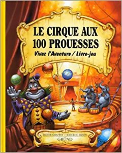 Vivez L'aventure - Le cirque aux 100 prouesses