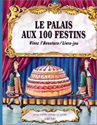Vivez L'aventure - Le palais aux 100 festins