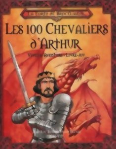 Vivez L'aventure - Les 100 Chevaliers d'Arthur