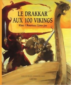 Vivez L'aventure - Le Drakkar aux 100 Vikings