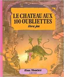 Vivez L'aventure - Le chateau aux 100 oubliettes