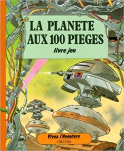 Vivez L'aventure - La planète aux 100 pièges