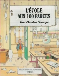 Vivez L'aventure - L'École aux 100 Farces