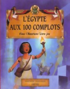 Vivez L'aventure - L'Egypte aux 100 Complots
