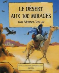 Vivez L'aventure - Le Désert aux 100 Mirages