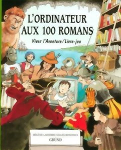 Vivez L'aventure - L'Ordinateur aux 100 Romans