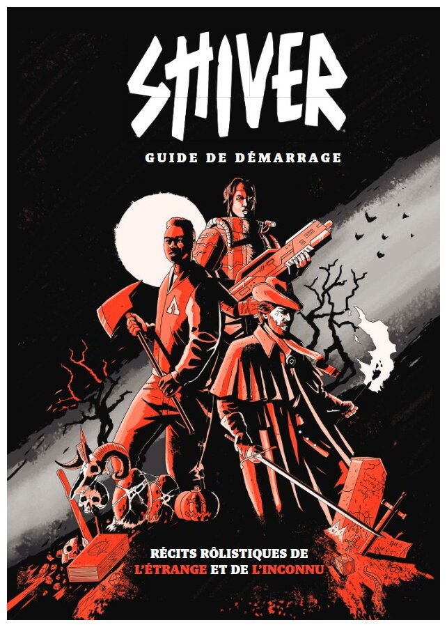 Shiver - Guide de démarrage - Récits rôlistiques de l'étrange et de l'inconnu