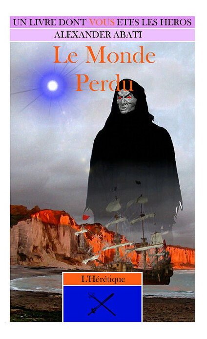 L'Hérétique - Le Monde Perdu - Tome 1