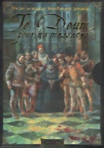 Te Deum Pour un Massacre