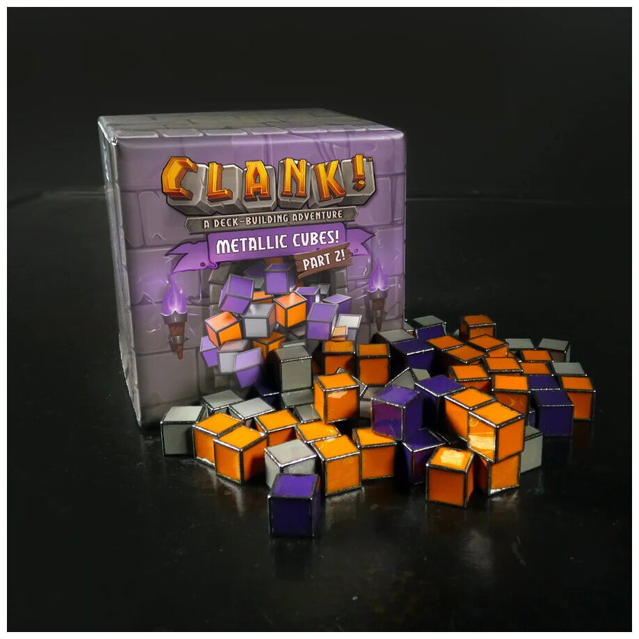 Clank! - Metallic Cubes! Part 2!