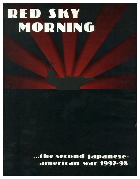Red Sky Morning - ...the second Japanese-american war 1997-1998