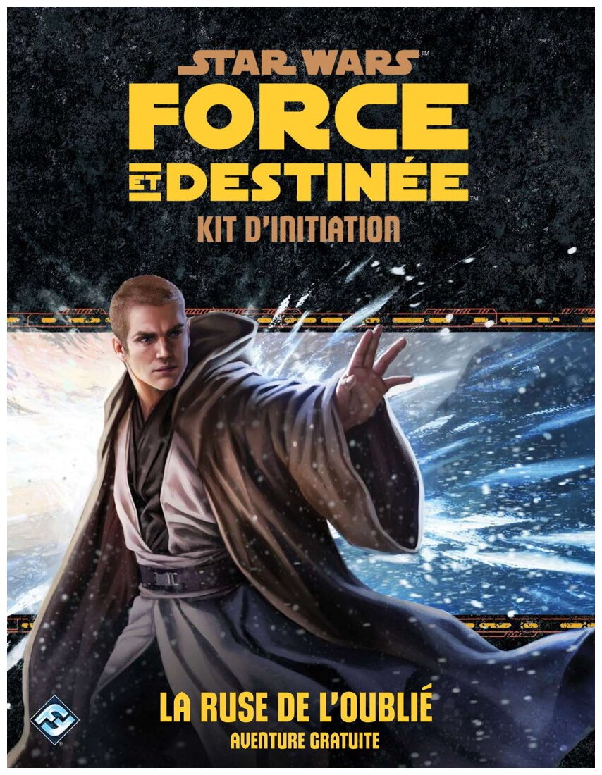 Star Wars Force Et Destinée - La Ruse De L'oublié