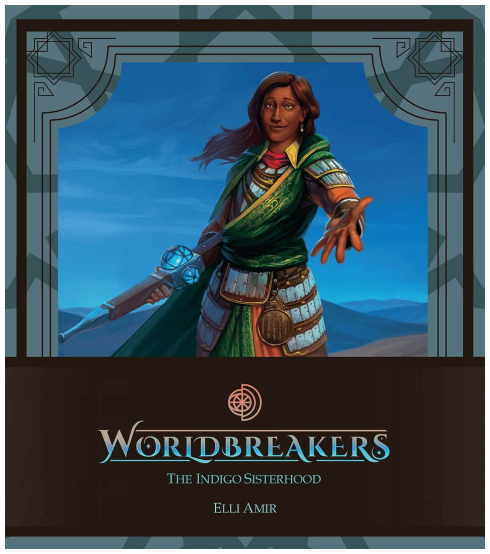Worldbreakers - The Indigo Sisterhood