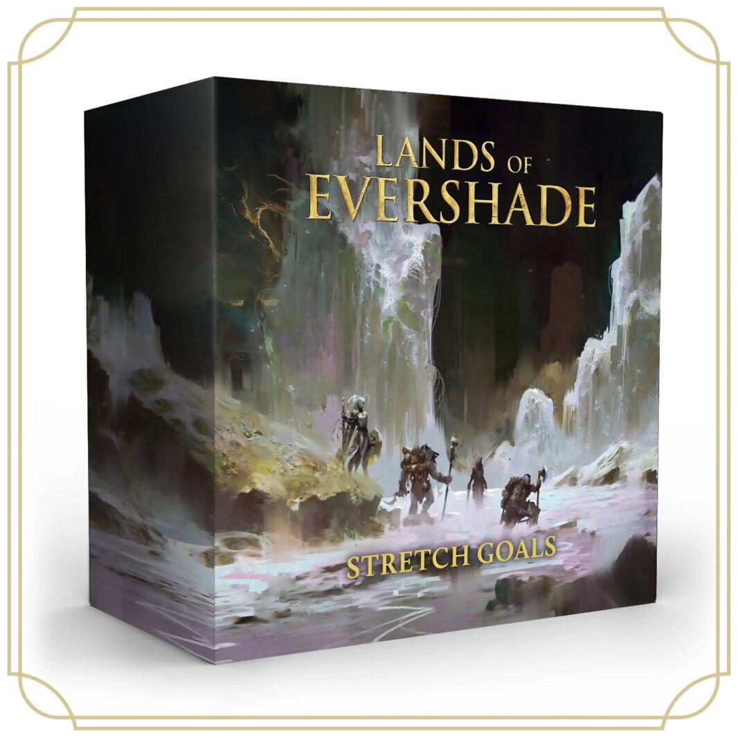 Lands Of Evershade - Stretch Goals