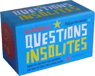 La boîte à questions insolites