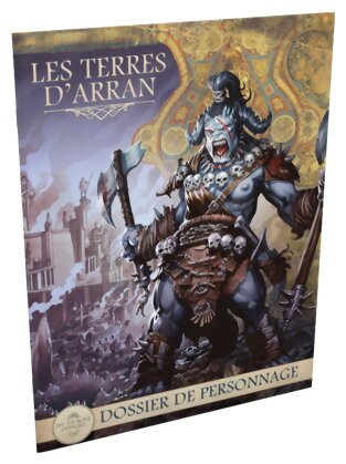 Les terres d'Arran - Dossier de personnage
