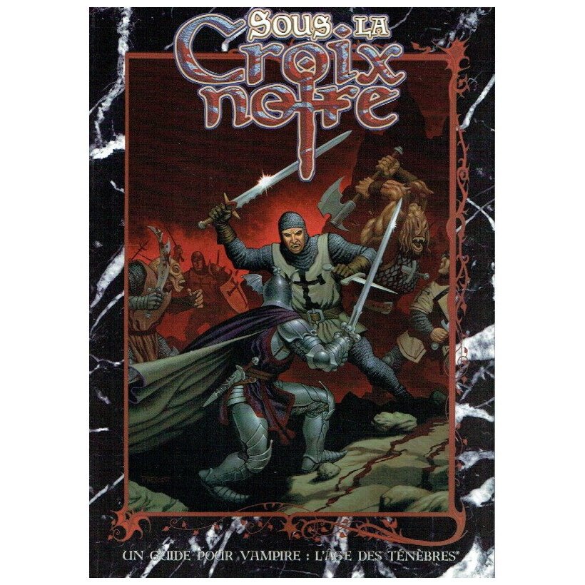 L'Age des Ténèbres - Sous La Croix Noire