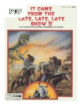 It Came From the Late, Late, Late Show II