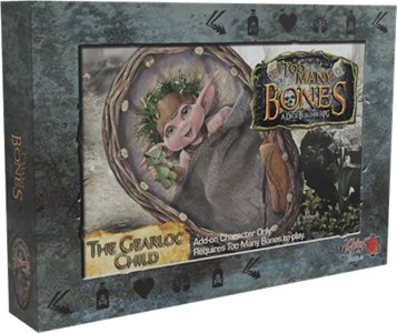 Too Many Bones - The Gearloc Child