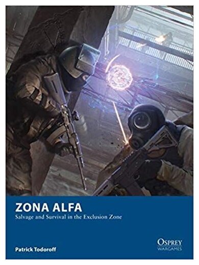 Zona Alfa - Salvage and Survival in the Exclusion Zone