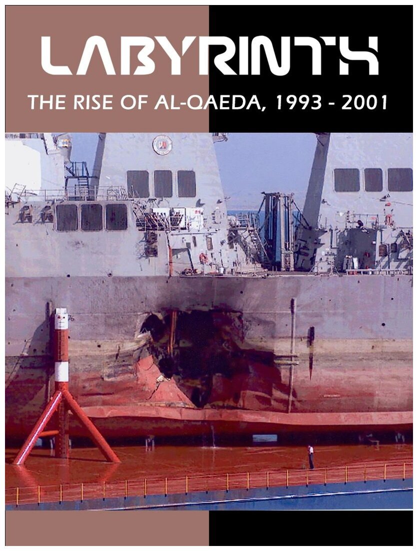 Labyrinth - The Rise of Al-Qaeda, 1993-2001