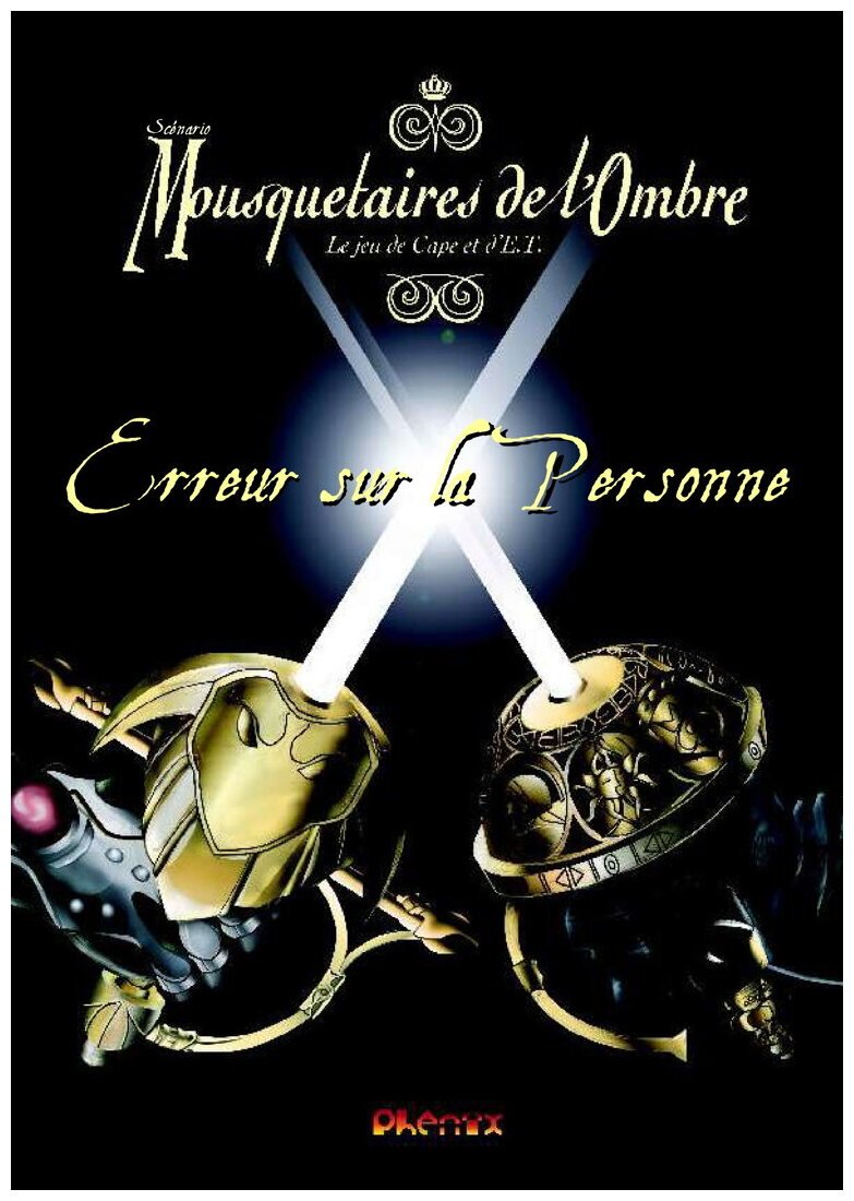 Mousquetaires De L'ombre - Erreur Sur La Personne