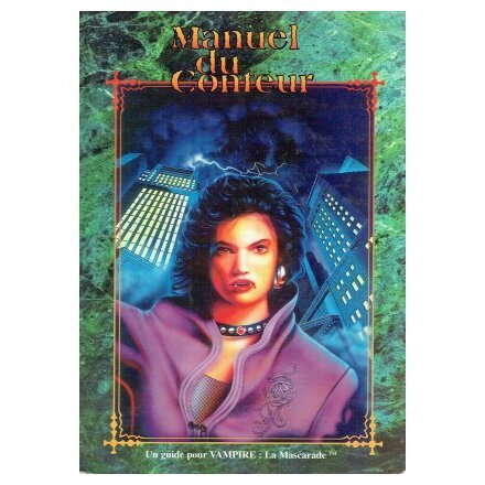 Vampire : la Mascarade : Manuel du Conteur