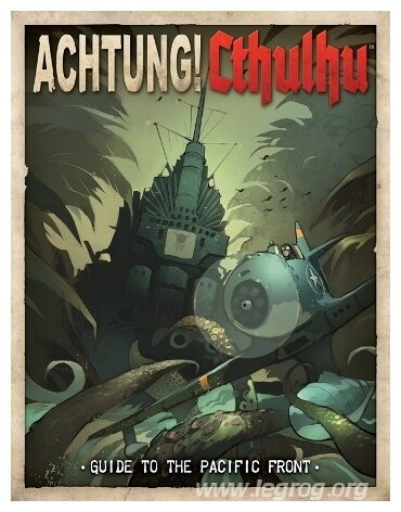 Achtung ! Cthulhu - Guide to the Pacific Front