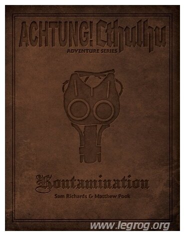 Acthung ! Cthulhu  - Kontamination