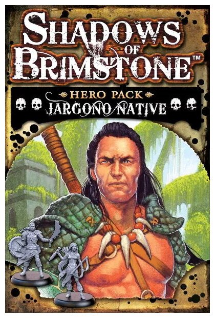 Shadows Of Brimstone - Jargono Native Hero Pack