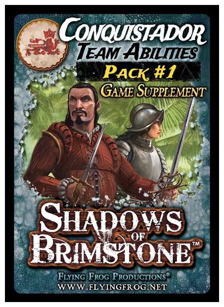 Shadows Of Brimstone Adventures – Conquistador Team Abilities Supplement #1