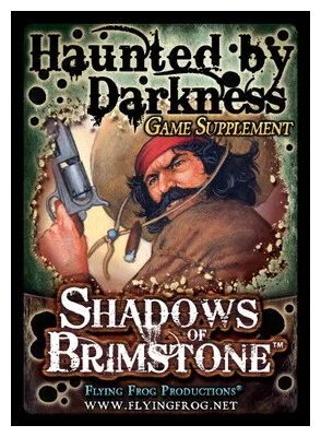 Shadows Of Brimstone - Haunted By Darkness Game Supplement