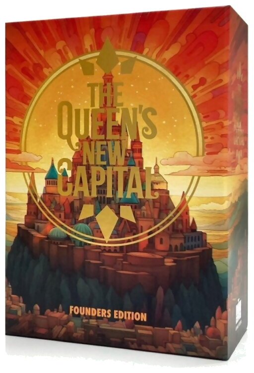 The Queen's New Capital - Founders Edition