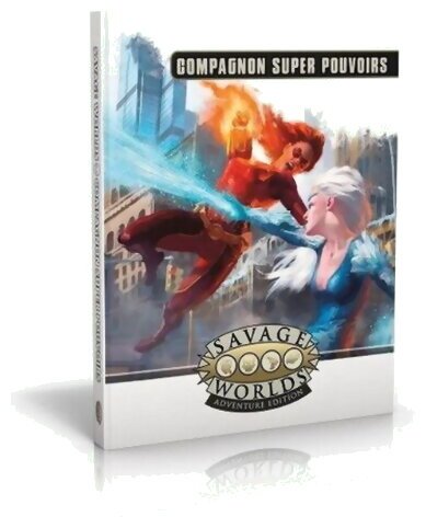 Savage Worlds Adventure Edition - Compagnon Super-Pouvoirs
