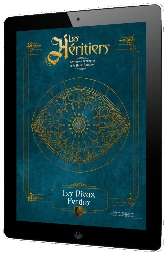 Les héritiers - Les dieux perdus - Aventures féériques à la belle époque