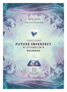 Anachrony - Future Imperfect Règles