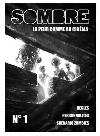 Sombre - n°1 - House of the rising dead - La Peur Comme Au Cinéma