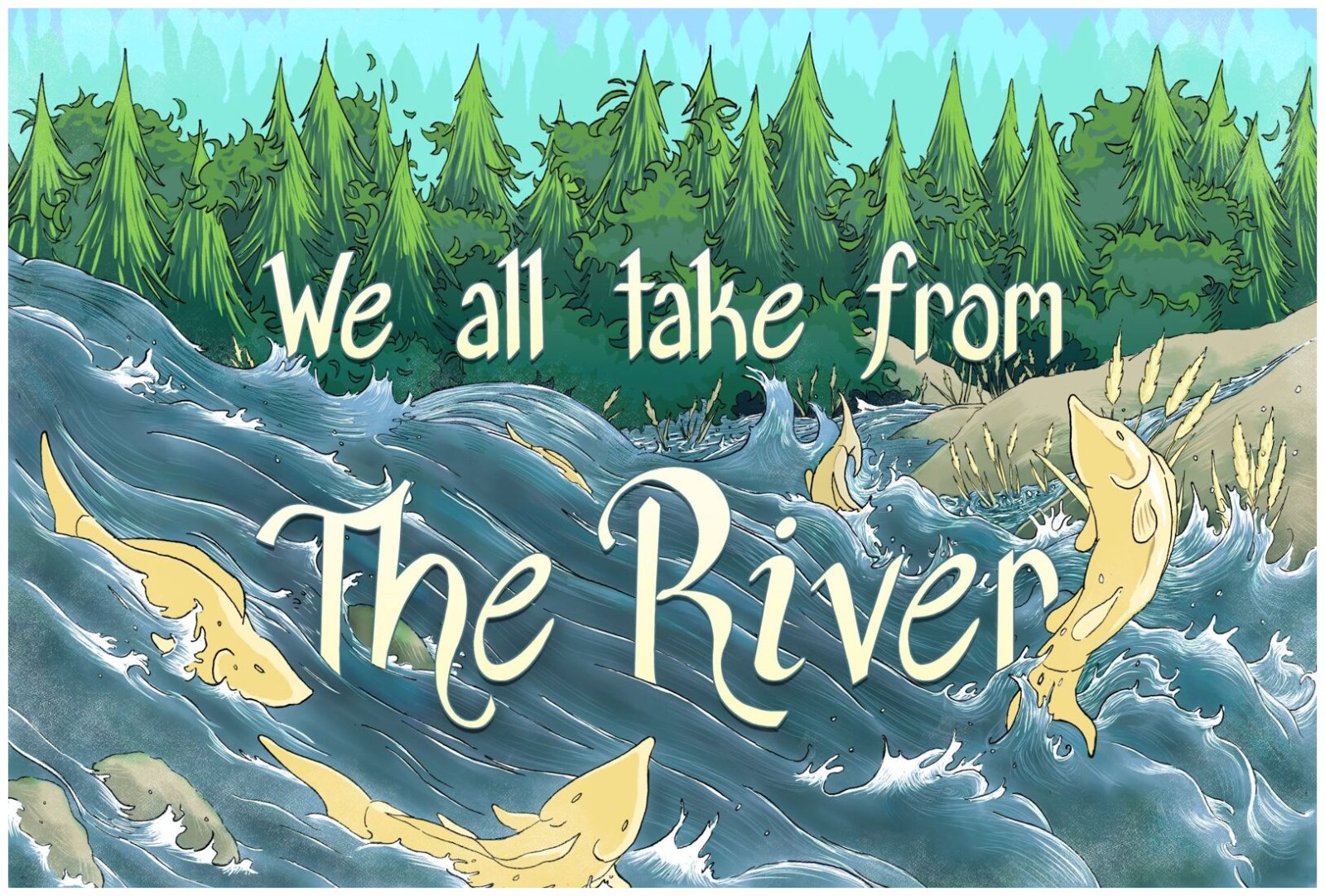 We All Take from the River