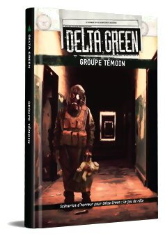 Delta Green - Groupe Témoin