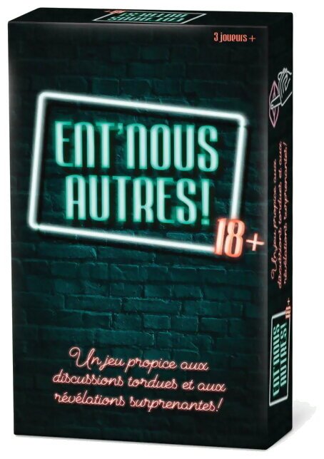 Ent'nous Autres! 18+