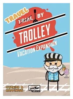 Trial By Trolley -  Travel By Trolley