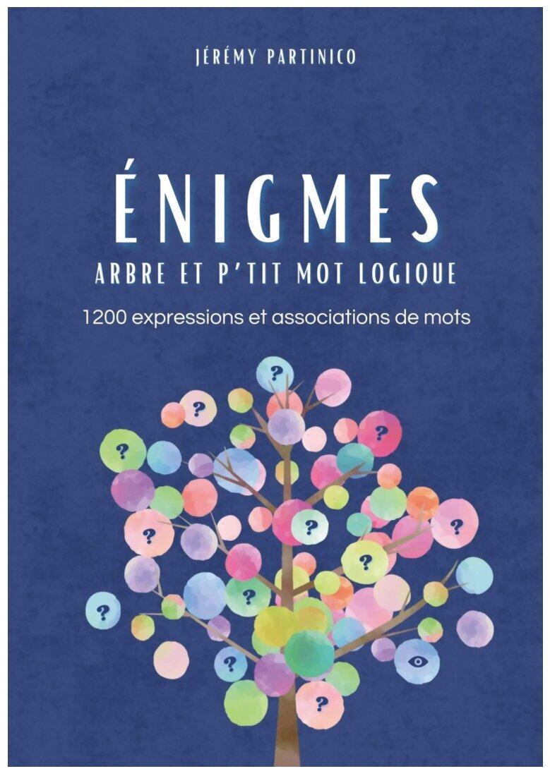 Énigmes - Arbre et p'tit mot logique