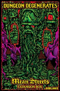 Dungeon Degenerates - Mean Streets