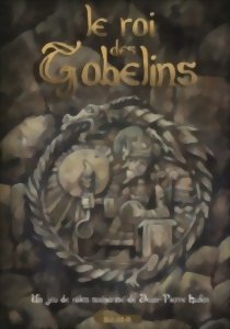 Le roi des Gobelins