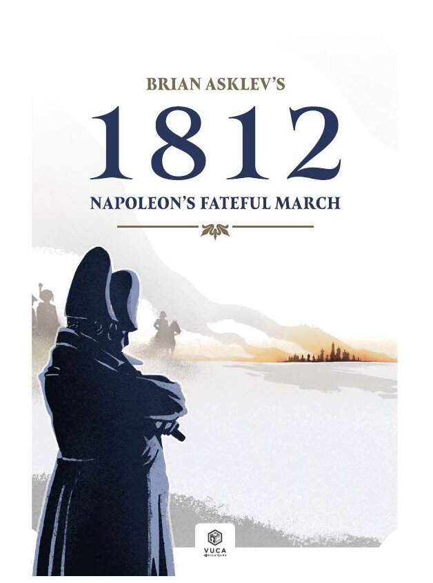 1812 Napoleon's Fateful March