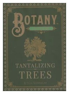 Botany - Tantalizing Trees